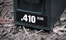 Ammo Label: .410 SLUG