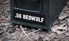 Ammo Label: .50 Beowulf